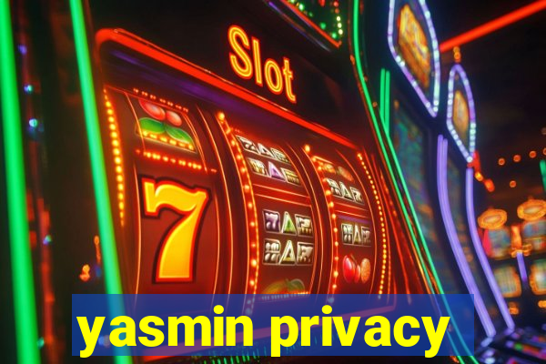 yasmin privacy